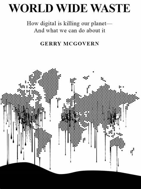 全球垃圾：数字技术如何正在毁灭我们的地球—以及我们能为此做些什么